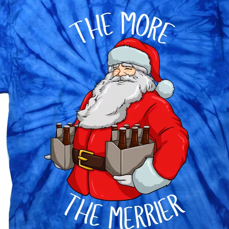 Santa The More The Merrier Christmas Beer Six Packs Funny Gift Tie-Dye T-Shirt