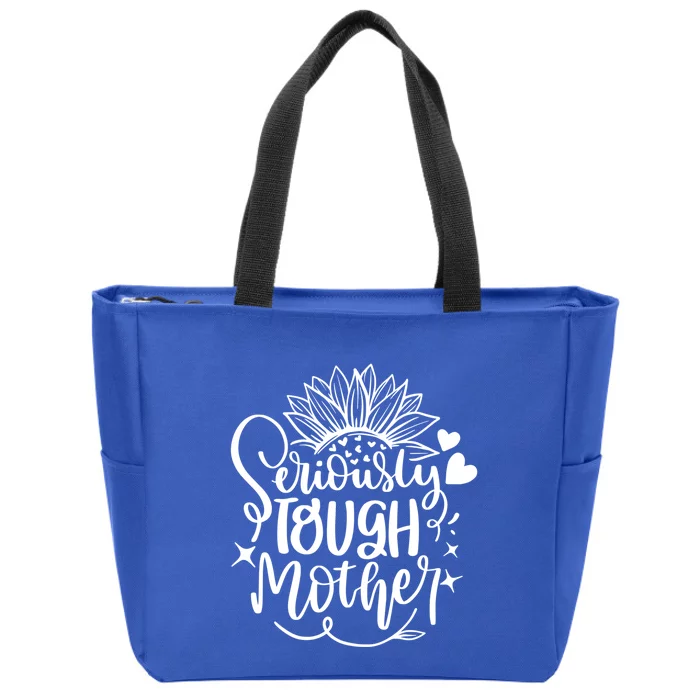 Seriously Tough Mother Mom Mommy Mum Lettering Design Print Funny Gift Zip Tote Bag