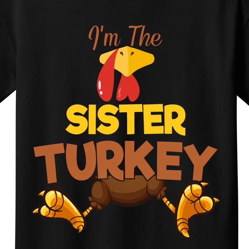 Sister Turkey Matching Family Group Thanksgiving Gifts Kids T-Shirt