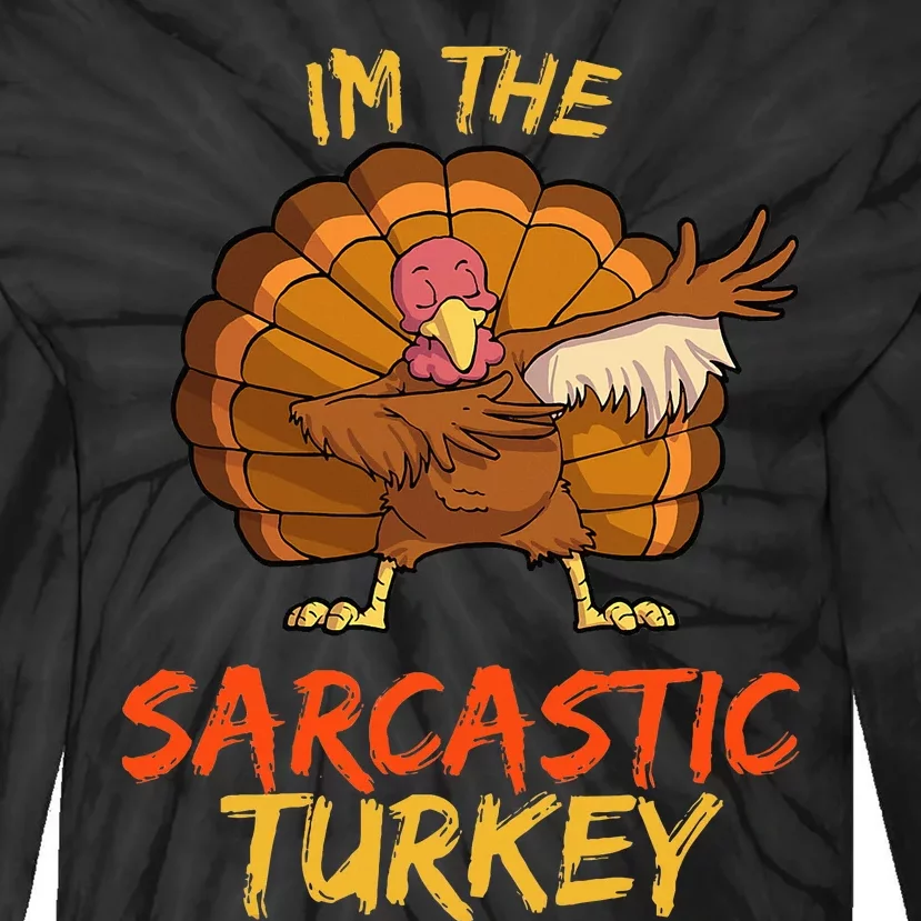 Sarcastic Turkey Matching Family Group Thanksgiving Party PJ Tie-Dye Long Sleeve Shirt