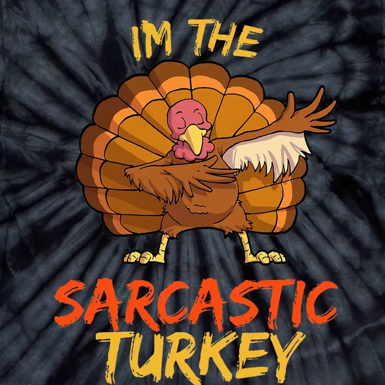 Sarcastic Turkey Matching Family Group Thanksgiving Party PJ Tie-Dye T-Shirt