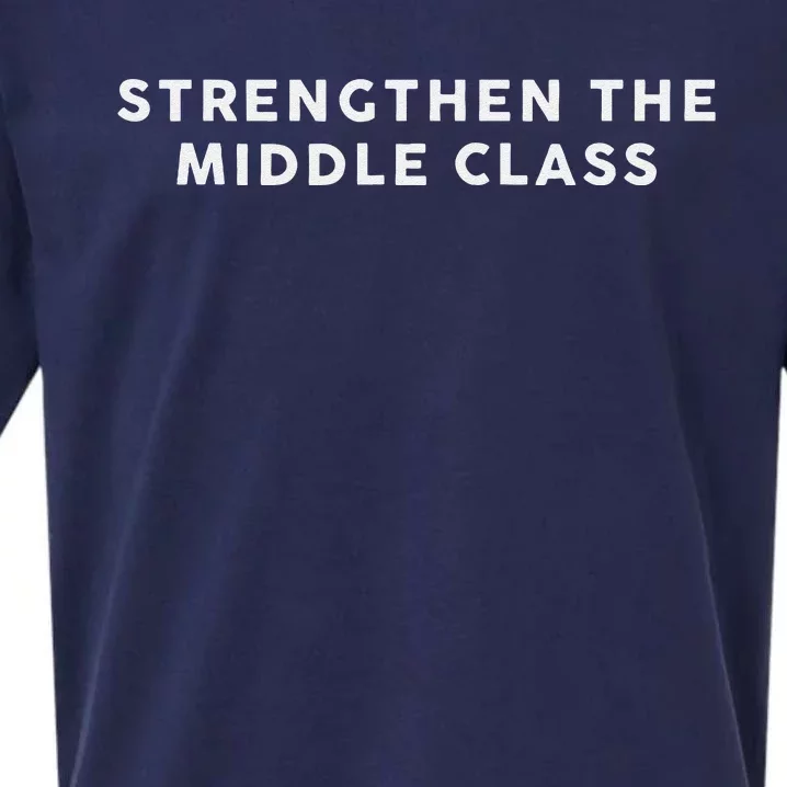 Strengthen The Middle Class Kamala Harris 2024 Sueded Cloud Jersey T-Shirt