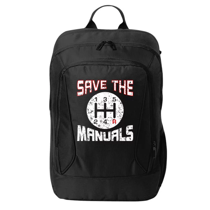 Save The Manuals T Funny Three Pedals Car Guys City Backpack