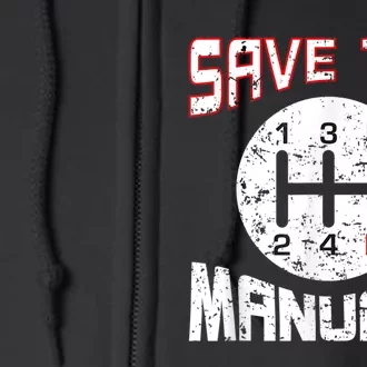 Save The Manuals T Funny Three Pedals Car Guys Full Zip Hoodie