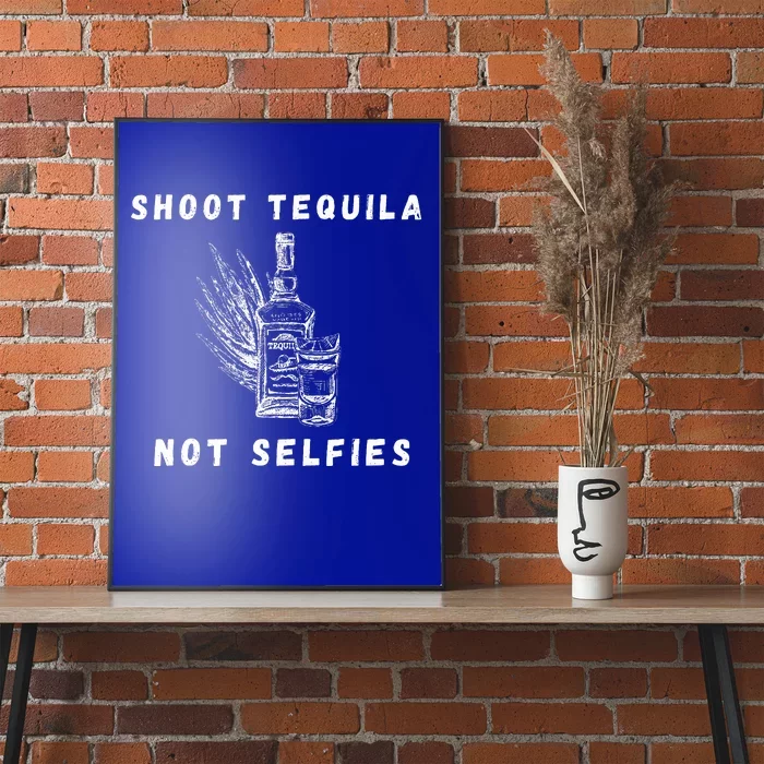 Shoot Tequila Not Selfies Concert Music Poster