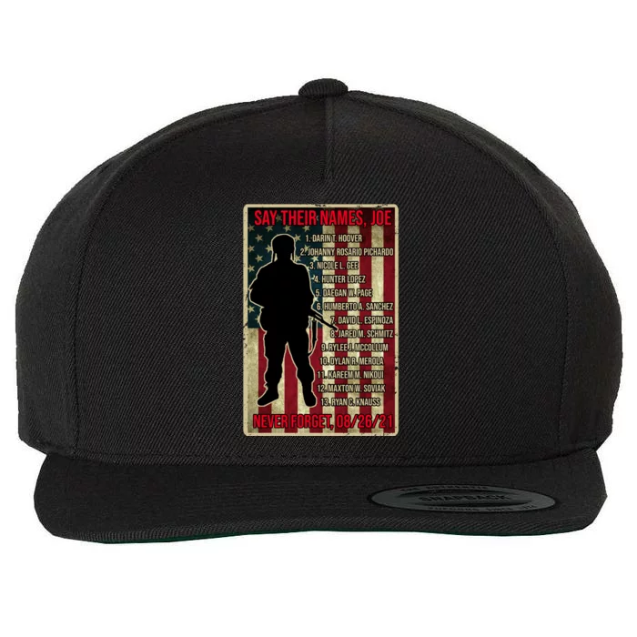 Say Their Names Joe Of 13 Fallen Soldiers Tribute Wool Snapback Cap