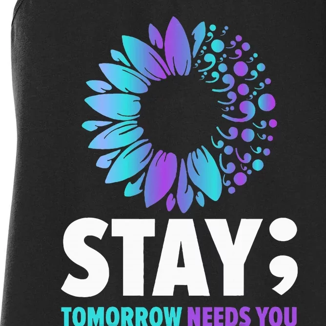 Stay Tomorrow Needs You Mental Health Awareness Support Women's Racerback Tank