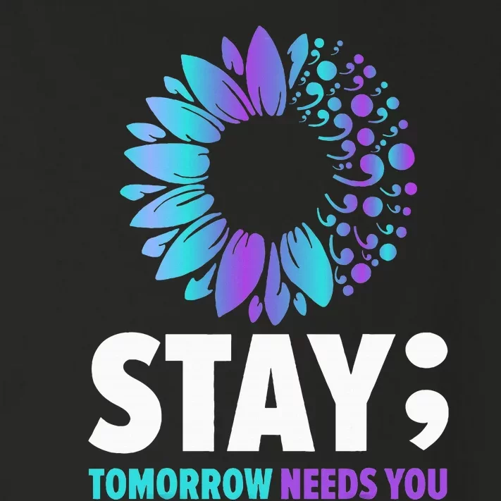 Stay Tomorrow Needs You Mental Health Awareness Support Toddler Long Sleeve Shirt