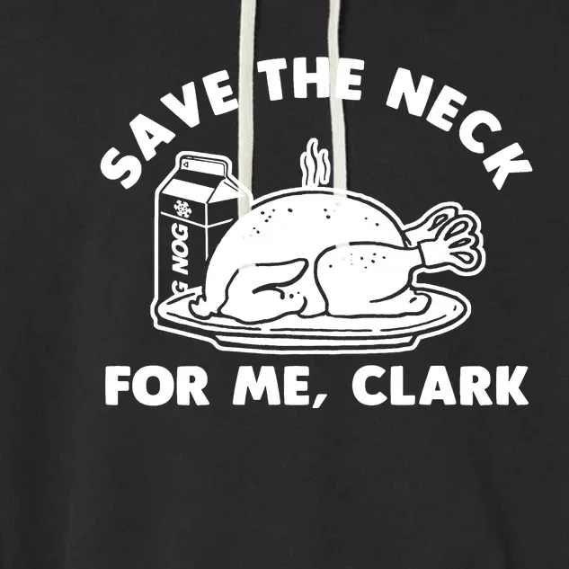 Save The Neck For Me Clark Garment-Dyed Fleece Hoodie