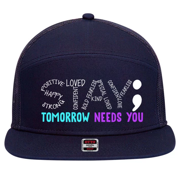 Stay Tomorrow Needs You Gift 7 Panel Mesh Trucker Snapback Hat