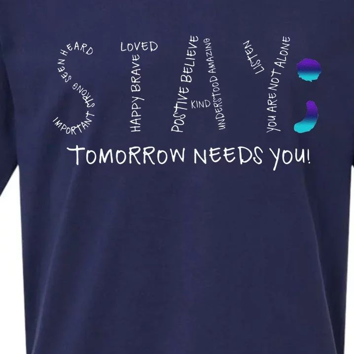 Stay Tomorrow Needs You Semicolon Suicide Prevention Sueded Cloud Jersey T-Shirt