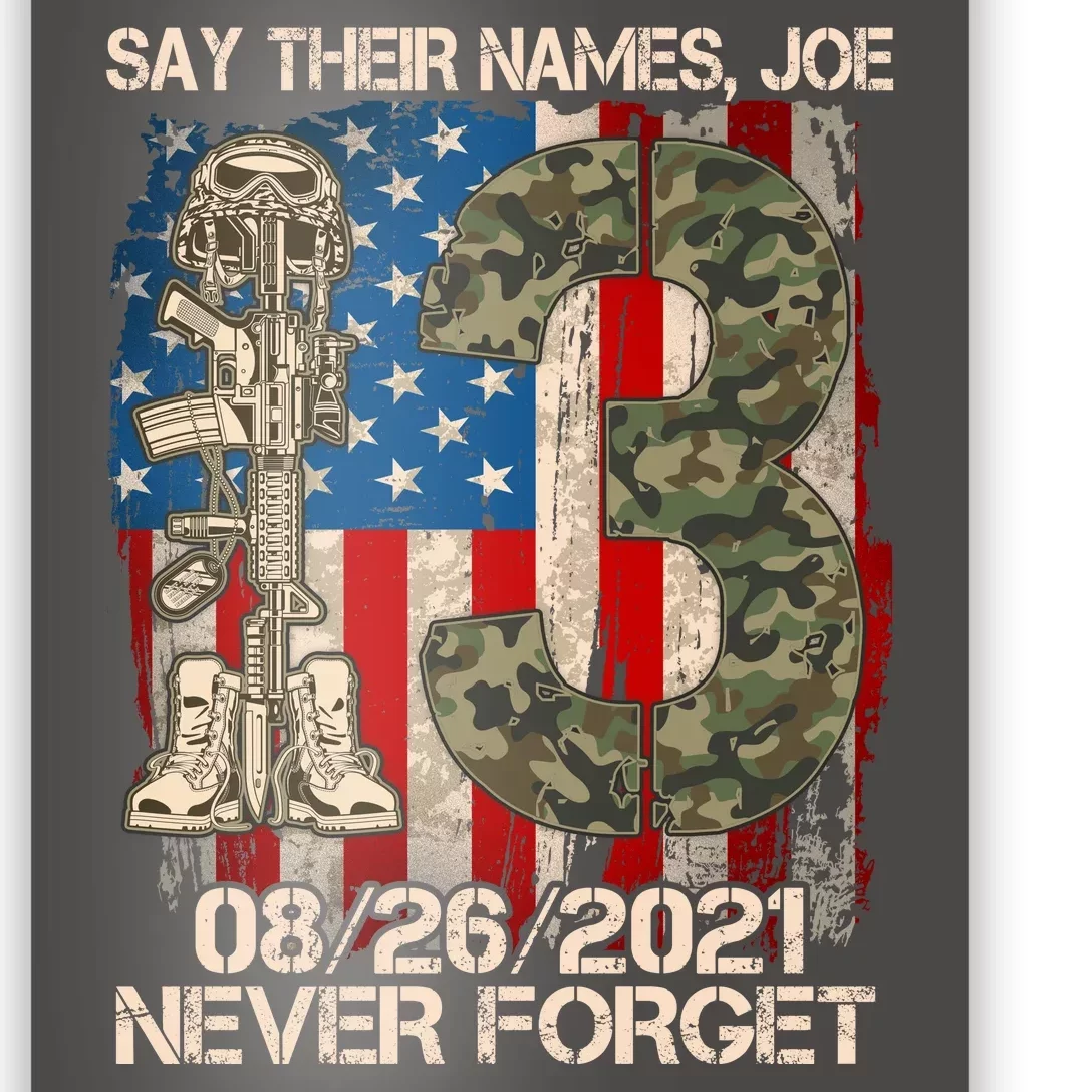 Say Their Names Joe 082621 Never Forget Poster