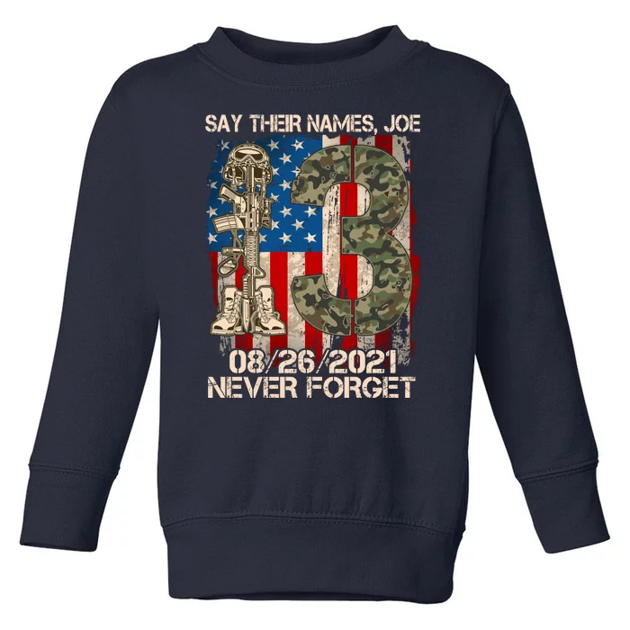 Say Their Names Joe 082621 Never Forget Toddler Sweatshirt