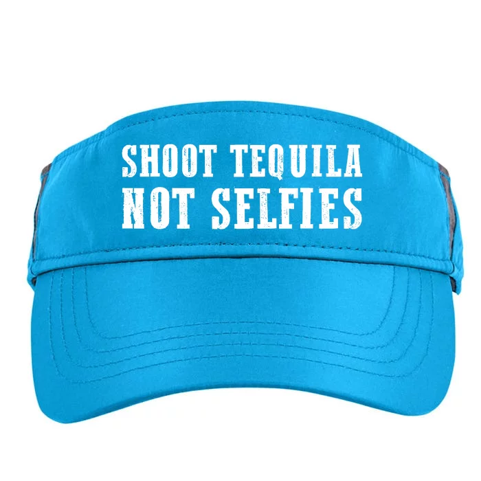 Shoot Tequila Not Selfies Adult Drive Performance Visor