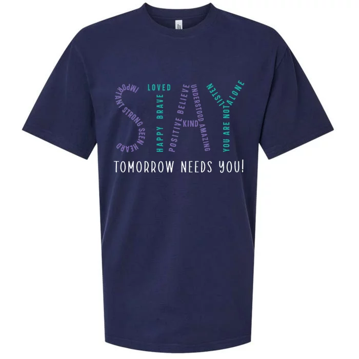 Stay Tomorrow Needs You Suicide Prevention Awareness Sueded Cloud Jersey T-Shirt