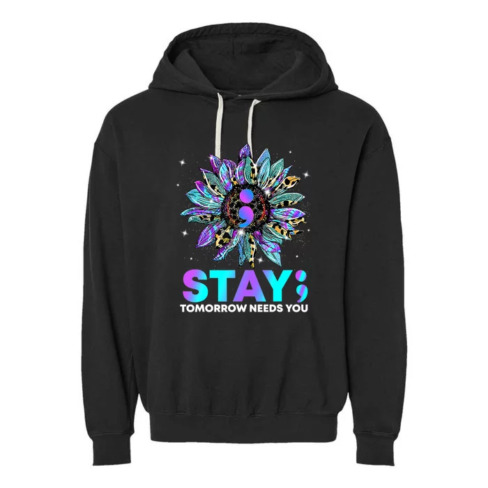 Stay Tomrrow Needs You Suicide Prevention Awareness Garment-Dyed Fleece Hoodie