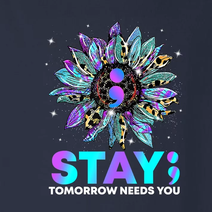 Stay Tomrrow Needs You Suicide Prevention Awareness Toddler Long Sleeve Shirt