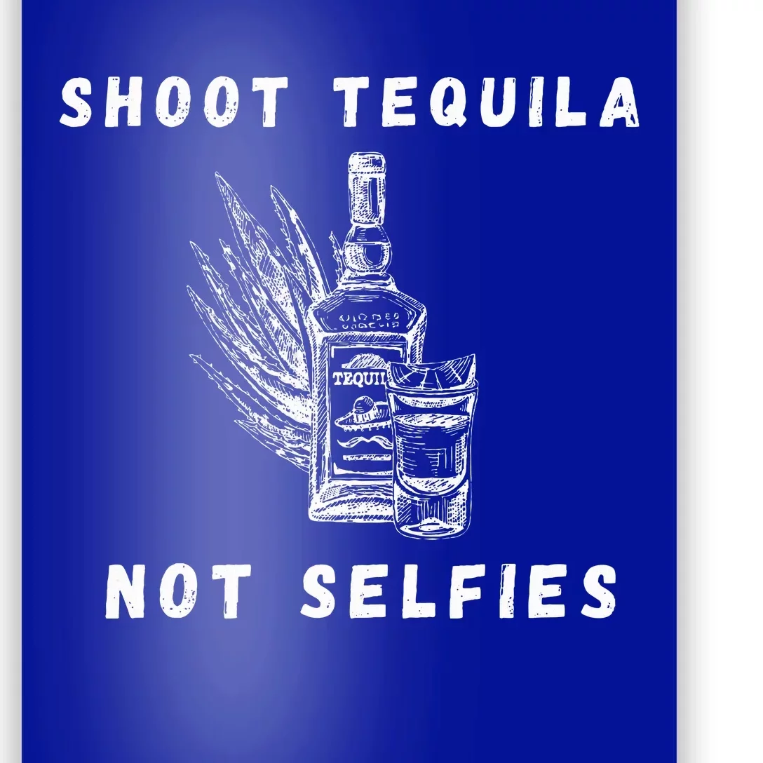 Shoot Tequila Not Selfies Concert Music Poster