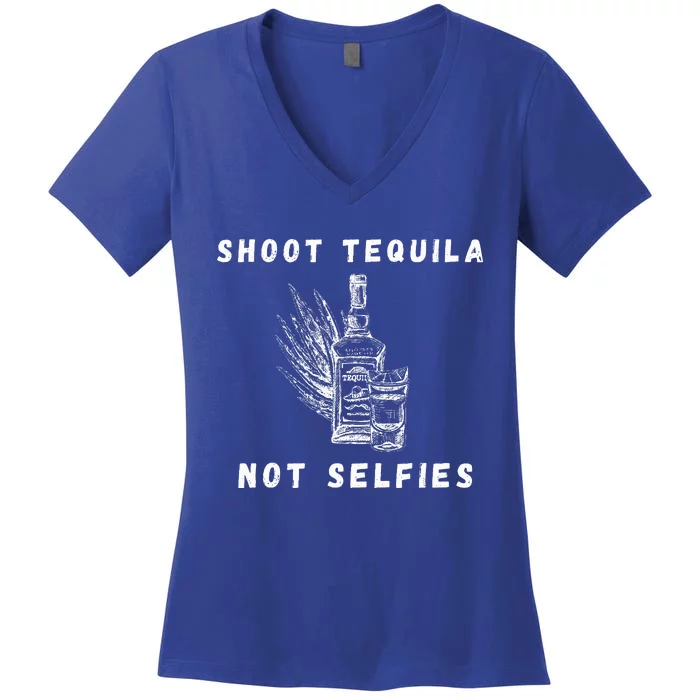 Shoot Tequila Not Selfies Concert Music Women's V-Neck T-Shirt