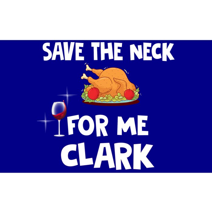 Save The Neck For Me Clark Funny Thanksgiving Christmas Vacation Movie Quote Bumper Sticker