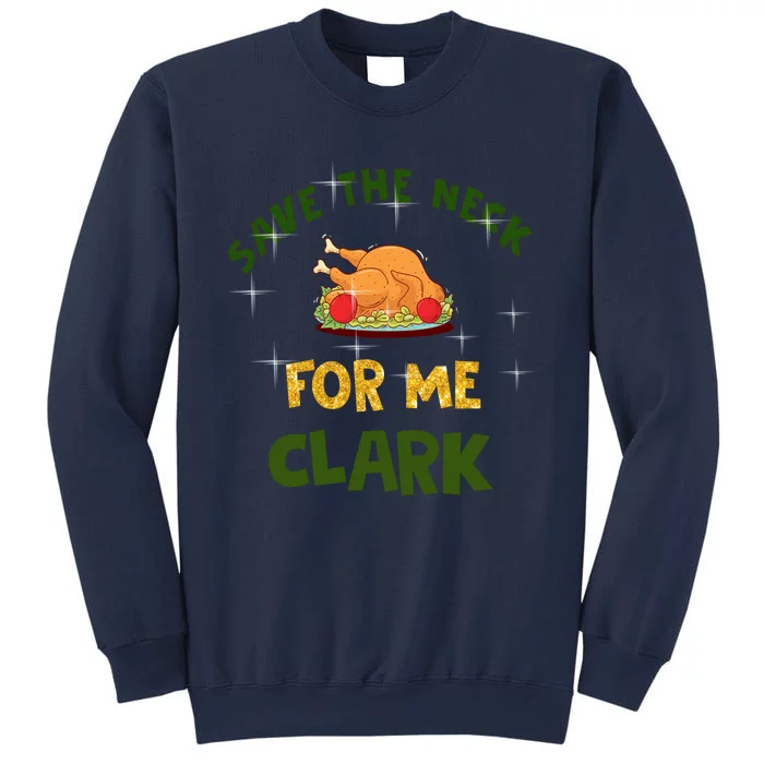 Save The Neck For Me Clark Christmas Sweatshirt