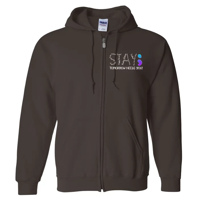 STAY Tomorrow Needs You Semicolon Suicide Prevention Awareness Full Zip Hoodie