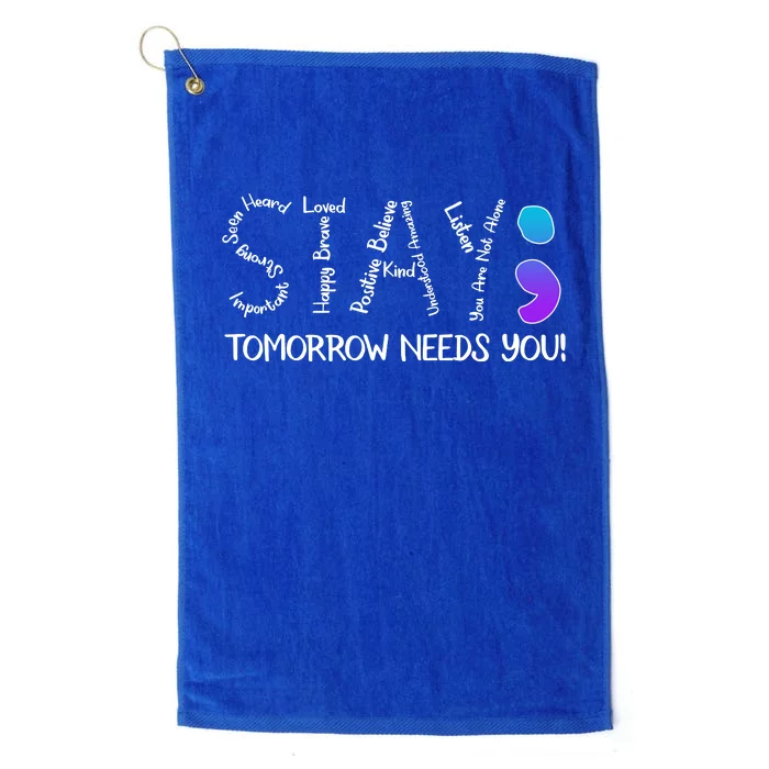 STAY Tomorrow Needs You Semicolon Suicide Prevention Awareness Platinum Collection Golf Towel