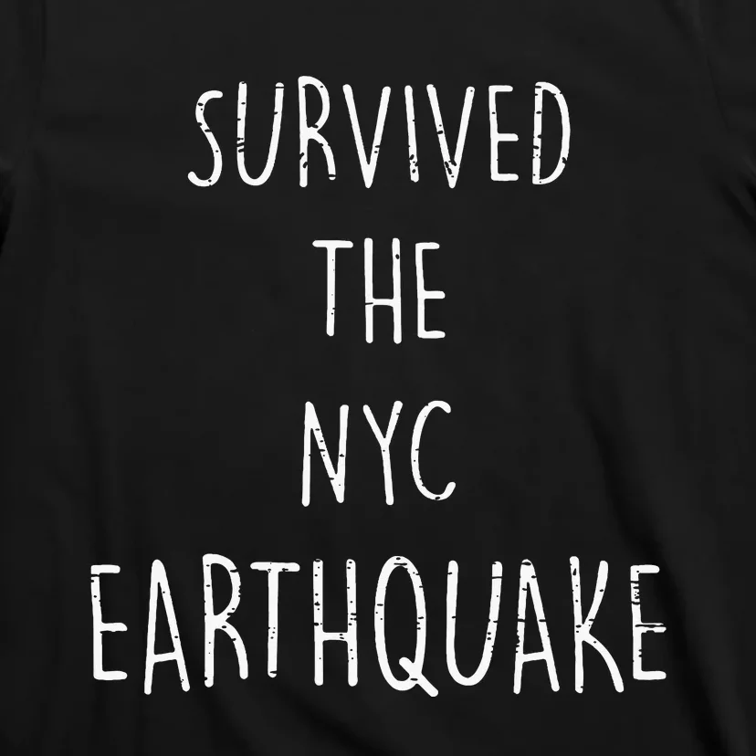 Survived The Nyc Earthquake April 5th 2024 Funny Trendy Meme T-Shirt