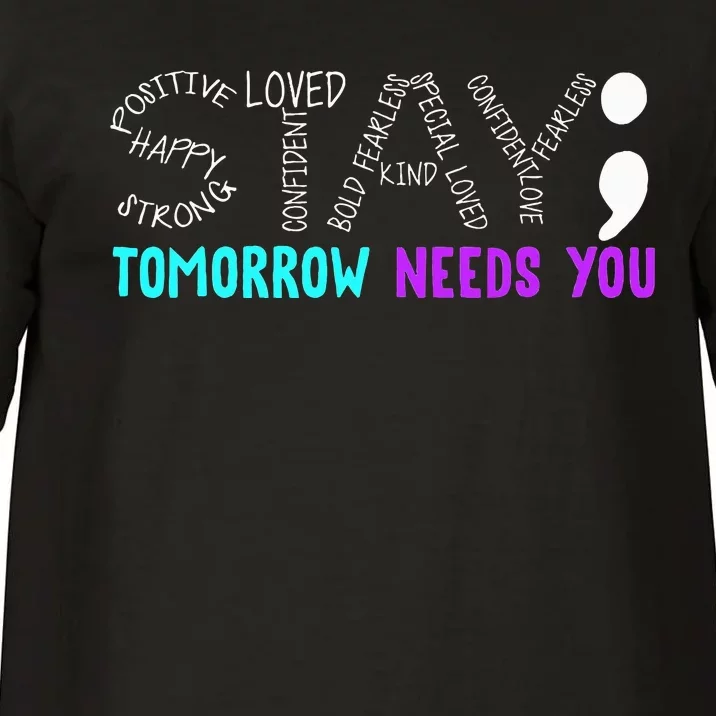 Stay Tomorrow Needs You Semicolon Suicide Prevention Month Comfort Colors T-Shirt