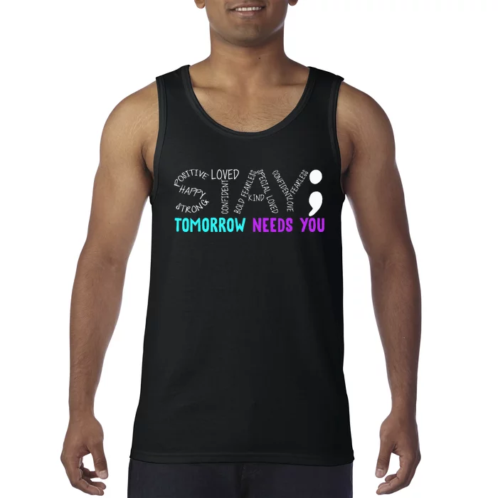 Stay Tomorrow Needs You Semicolon Suicide Prevention Month Tank Top