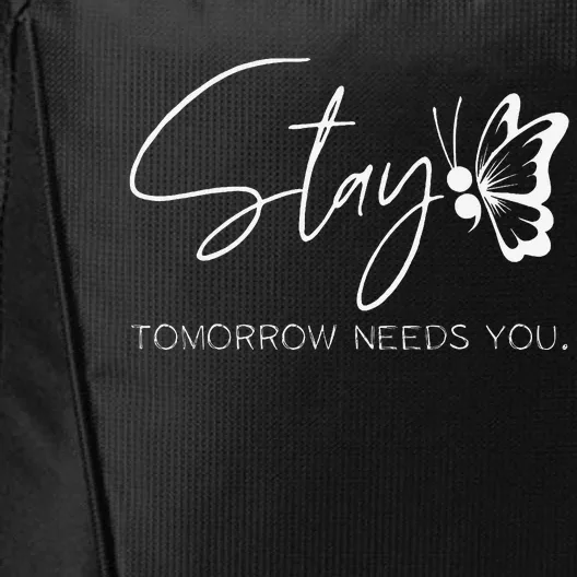 Stay Tomorrow Needs You Mental Health Awareness Butterfly City Backpack