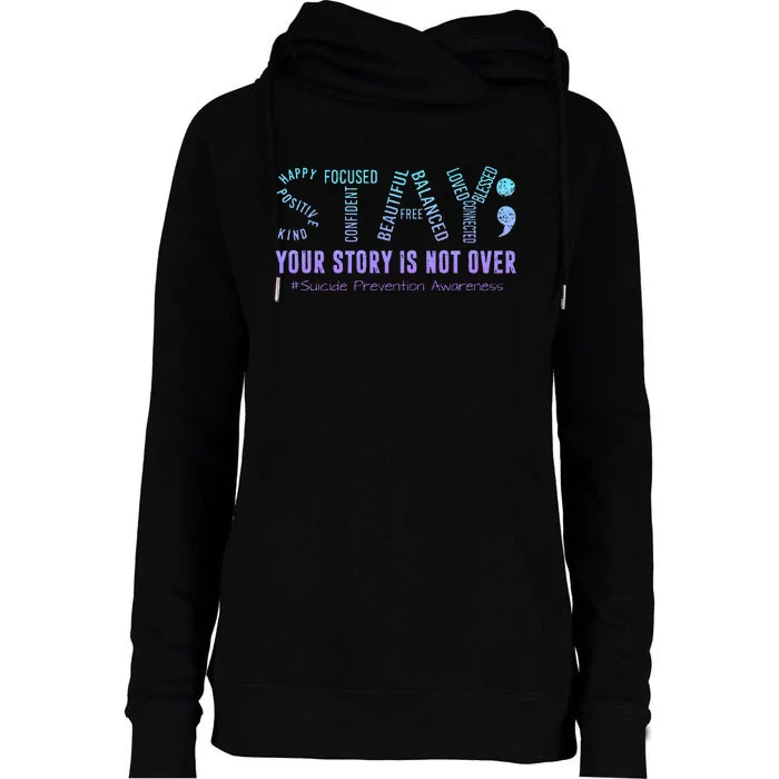 Stay Tomorrow Needs You Suicide Prevention Awareness Support Womens Funnel Neck Pullover Hood