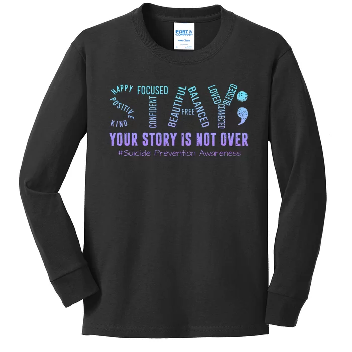 Stay Tomorrow Needs You Suicide Prevention Awareness Support Kids Long Sleeve Shirt