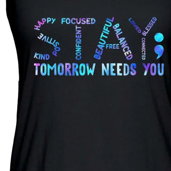 Stay Tomorrow Needs You Suicide Prevention Awareness Week Ladies Essential Flowy Tank