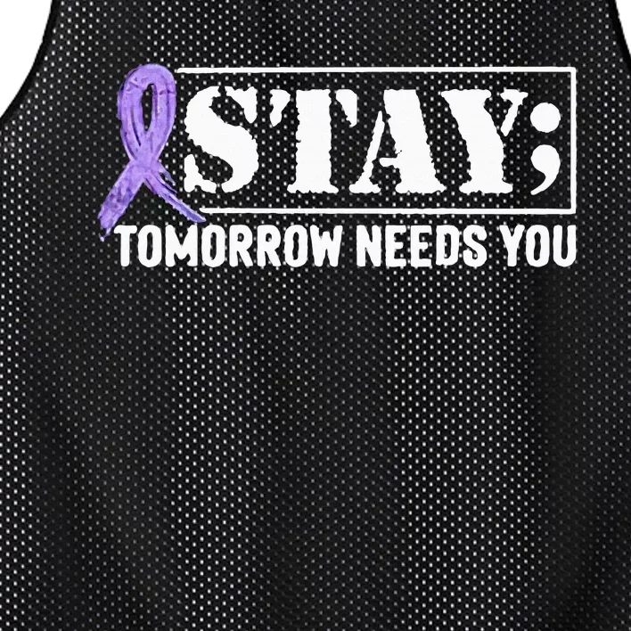 Stay Tomorrow Needs You Semicolon Suicide Prevention Mesh Reversible Basketball Jersey Tank