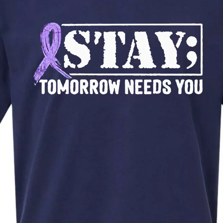 Stay Tomorrow Needs You Semicolon Suicide Prevention Sueded Cloud Jersey T-Shirt