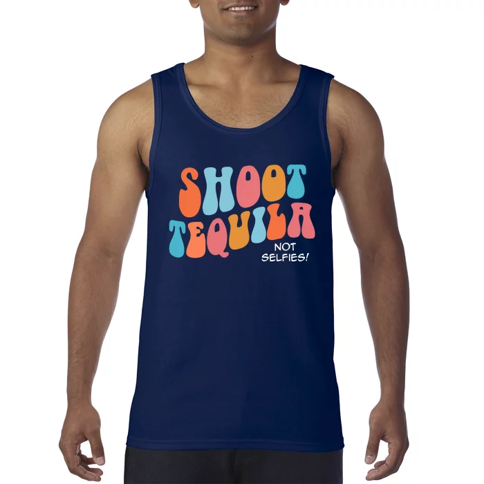 Shoot Tequila Not Selfies Funny Cute Retro Concert Tank Top