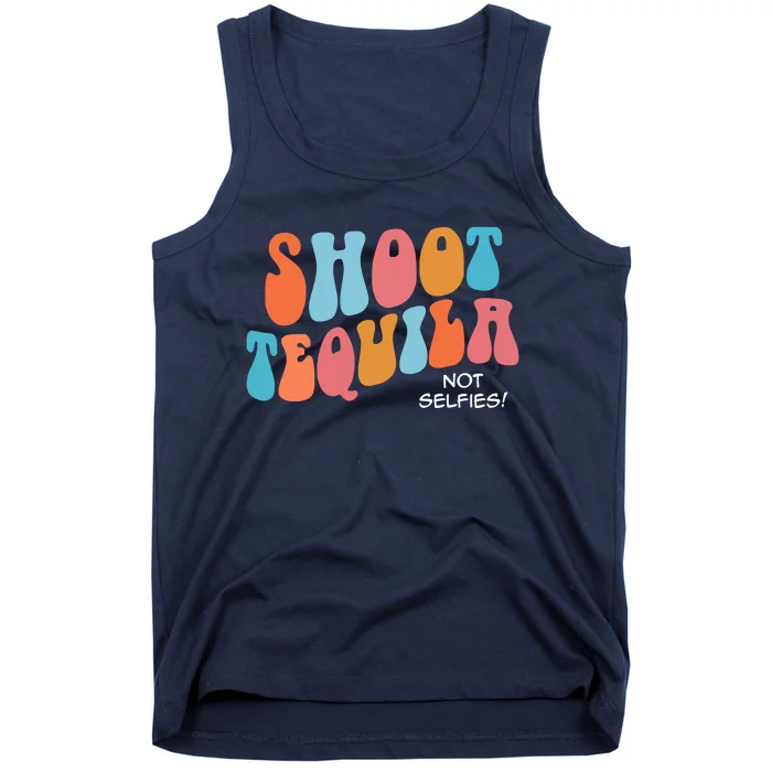 Shoot Tequila Not Selfies Funny Cute Retro Concert Tank Top