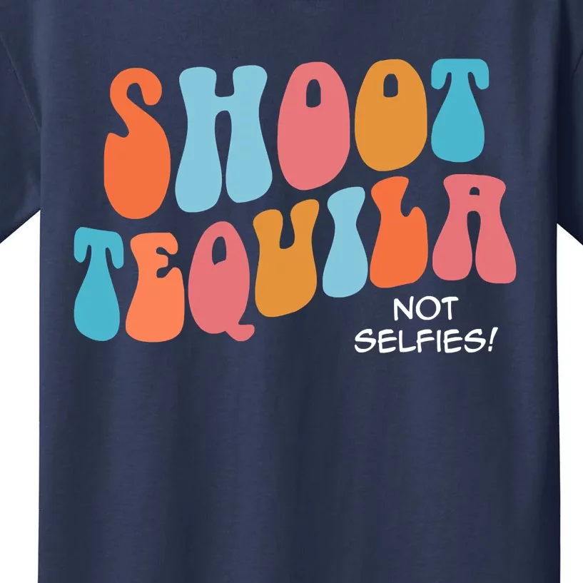 Shoot Tequila Not Selfies Funny Cute Retro Concert Kids T-Shirt