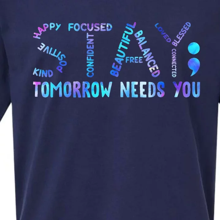 Stay Tomorrow Needs You Suicide Prevention Awareness Week Sueded Cloud Jersey T-Shirt