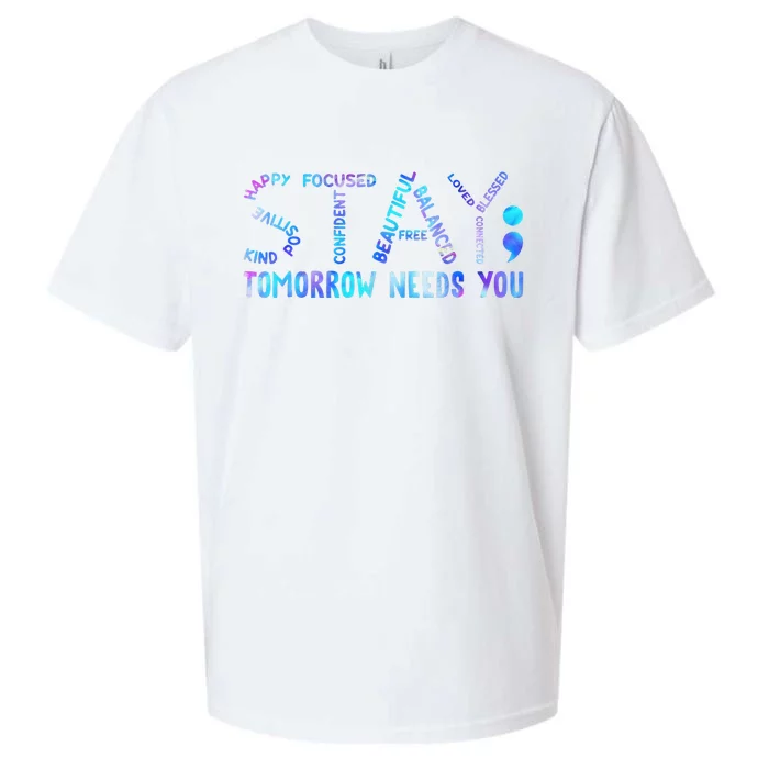 Stay Tomorrow Needs You Suicide Prevention Awareness Week Sueded Cloud Jersey T-Shirt