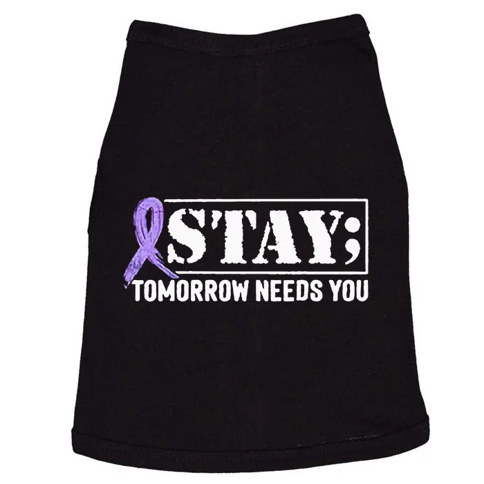 Stay Tomorrow Needs You Semicolon Suicide Prevention Doggie Tank