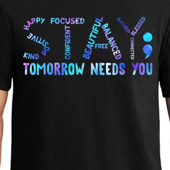 Stay Tomorrow Needs You Suicide Prevention Awareness Week Pajama Set