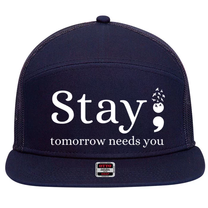 Stay Tomorrow Needs You 7 Panel Mesh Trucker Snapback Hat