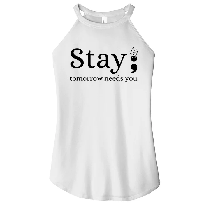 Stay Tomorrow Needs You Women’s Perfect Tri Rocker Tank