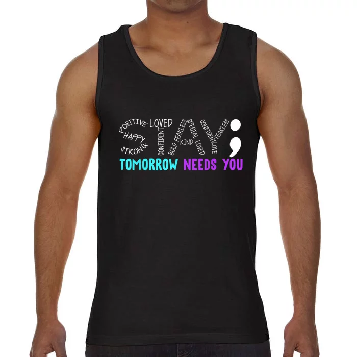 Stay Tomorrow Needs You Comfort Colors® Tank Top