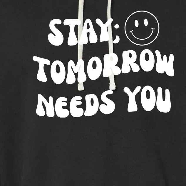 Stay Tomorrow Needs You Retro Mental Health Garment-Dyed Fleece Hoodie