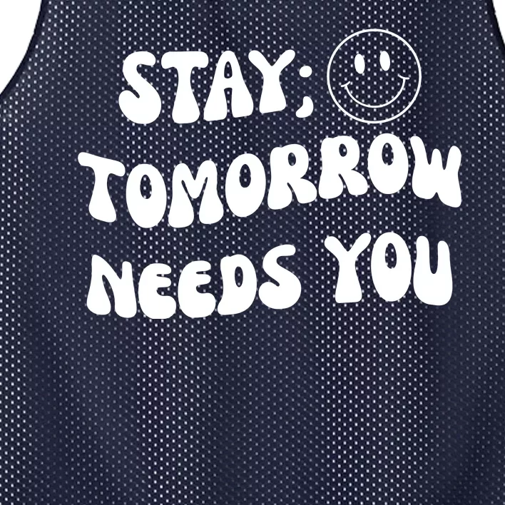 Stay Tomorrow Needs You Retro Mental Health Mesh Reversible Basketball Jersey Tank