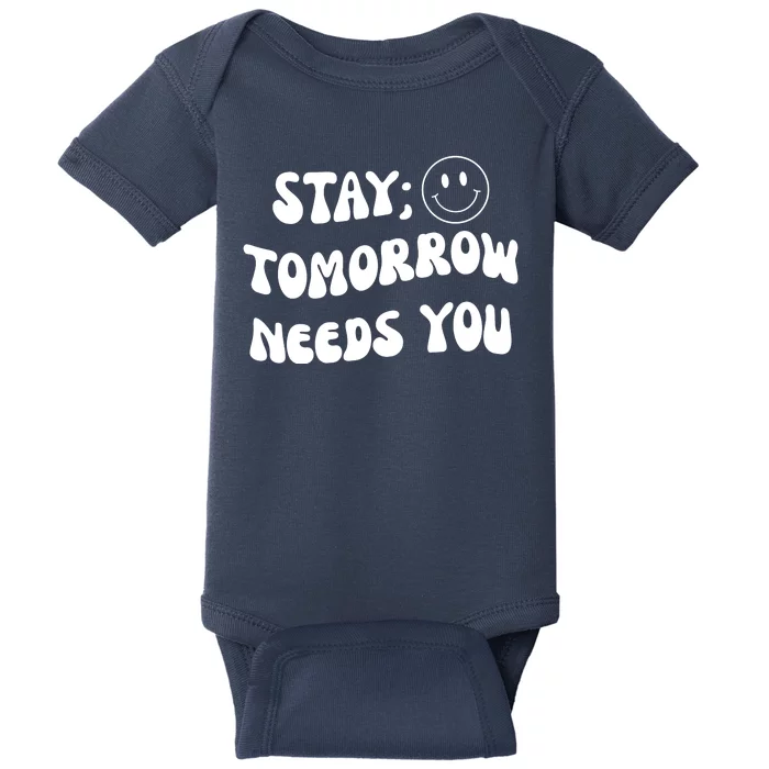 Stay Tomorrow Needs You Retro Mental Health Baby Bodysuit