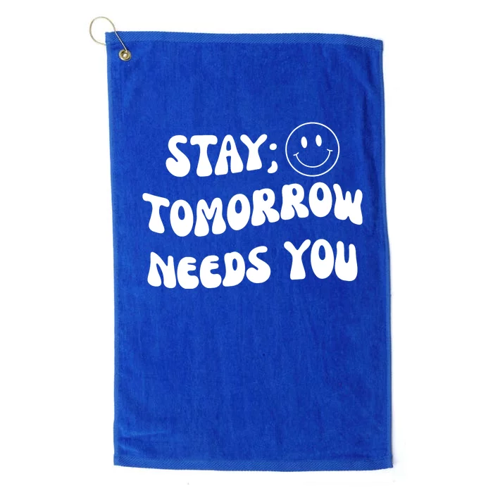 Stay Tomorrow Needs You Retro Mental Health Platinum Collection Golf Towel